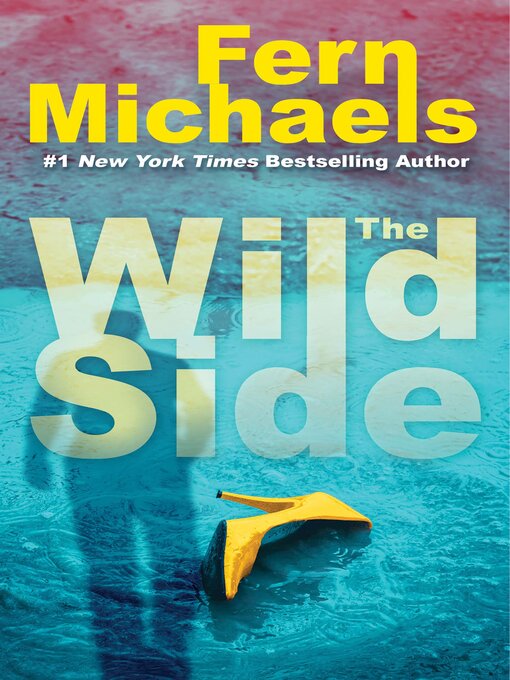 Title details for The Wild Side by Fern Michaels - Wait list